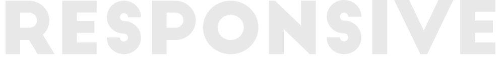 RESPONSIVE
